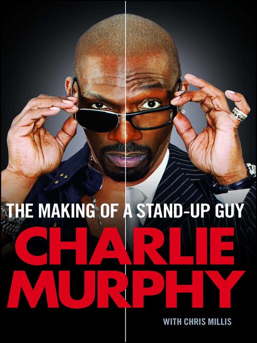 Title details for The Making of a Stand-Up Guy by Charlie Murphy - Wait list